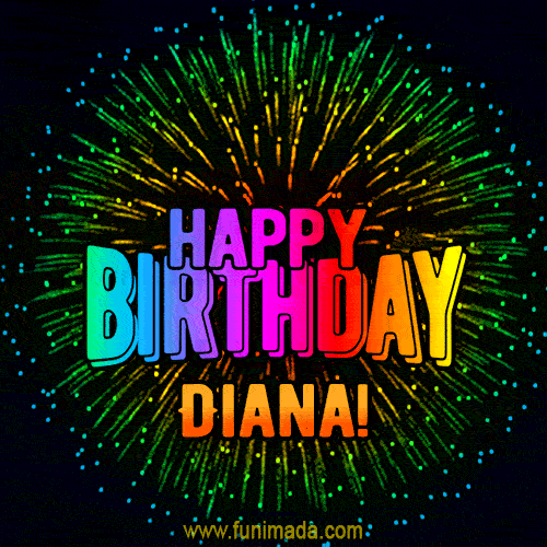New Bursting with Colors Happy Birthday Diana GIF and Video with Music