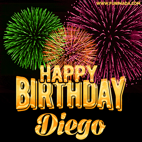 Wishing You A Happy Birthday, Diego! Best fireworks GIF animated greeting card.