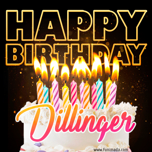 Dillinger - Animated Happy Birthday Cake GIF for WhatsApp