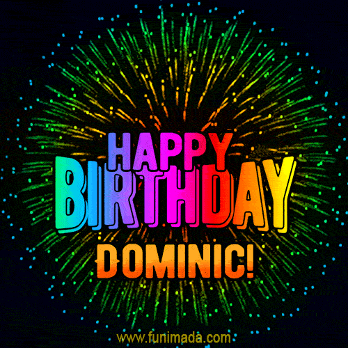 New Bursting with Colors Happy Birthday Dominic GIF and Video with Music