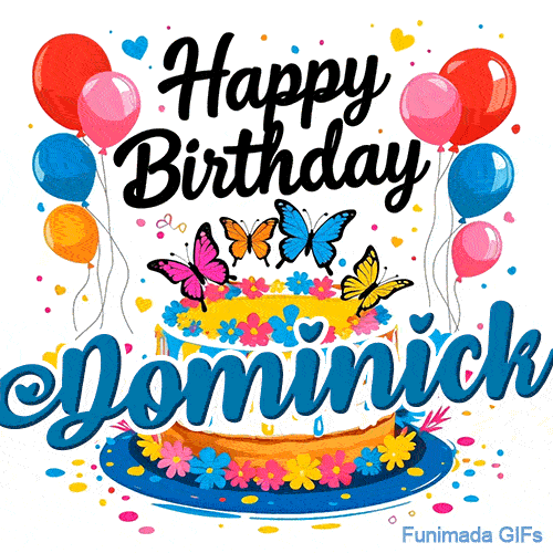 A customized birthday card with the name Dominick, featuring a decorative cake topped with bright butterfly designs.