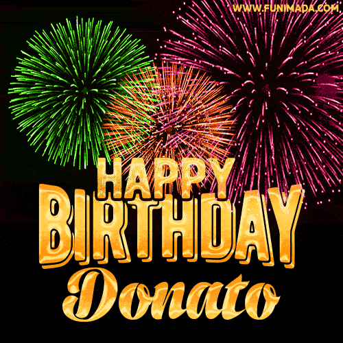 Wishing You A Happy Birthday, Donato! Best fireworks GIF animated greeting card.