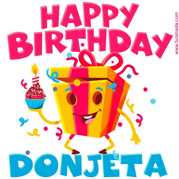 A vibrant and funny gift box character with a happy face dancing with a cupcake and the text 'Happy Birthday Donjeta,' surrounded by animated confetti and party vibes.