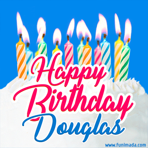 Happy Birthday GIF for Douglas with Birthday Cake and Lit Candles