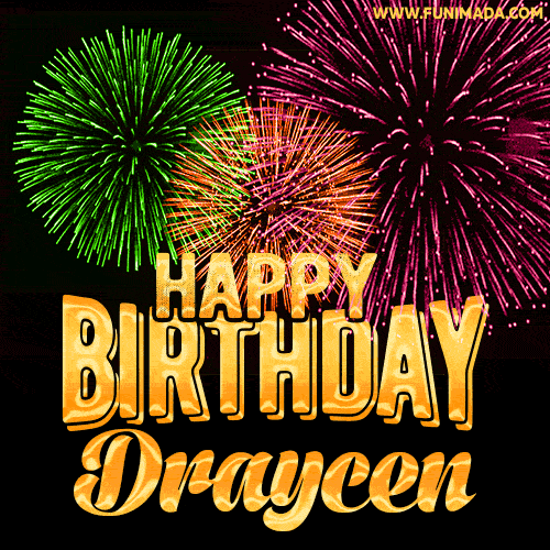 Wishing You A Happy Birthday, Draycen! Best fireworks GIF animated greeting card.