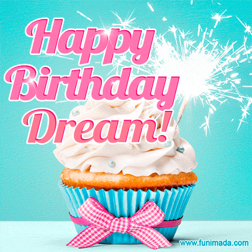 Happy Birthday Dream! Elegang Sparkling Cupcake GIF Image.