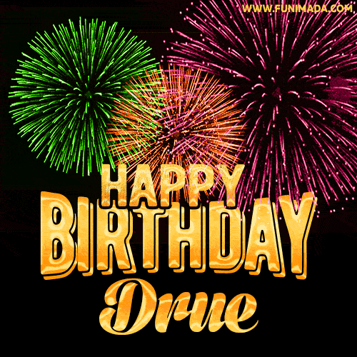 Wishing You A Happy Birthday, Drue! Best fireworks GIF animated greeting card.