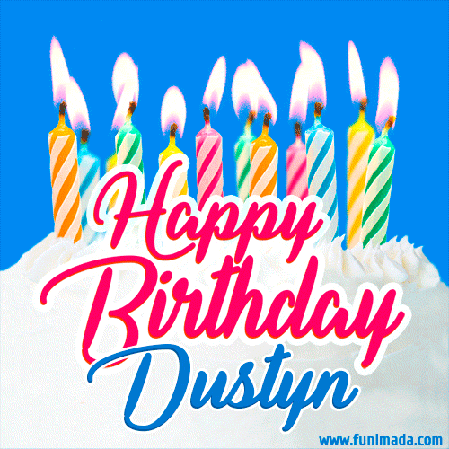 A cheerful animated GIF featuring colorful lit birthday candles on a white cake, with the text 'Happy Birthday Dustyn' in bold red and blue script on a bright blue background.