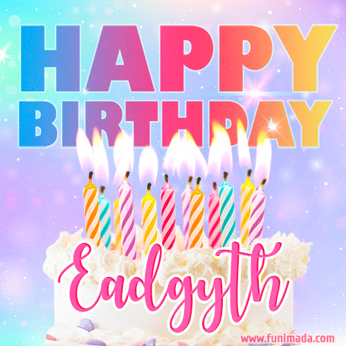 Animated Happy Birthday Cake with Name Eadgyth and Burning Candles