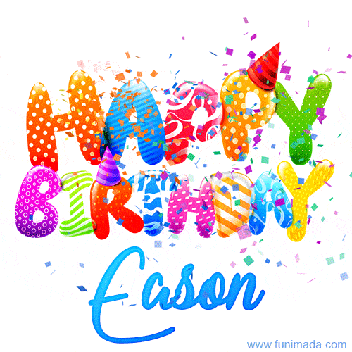 Happy Birthday Eason - Creative Personalized GIF With Name
