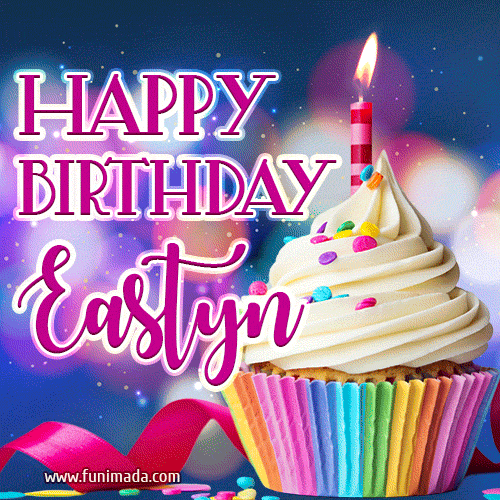 Happy Birthday Eastyn - Lovely Animated GIF