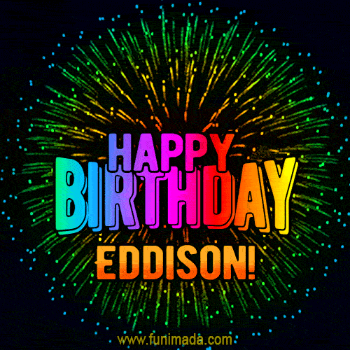 New Bursting with Colors Happy Birthday Eddison GIF and Video with Music