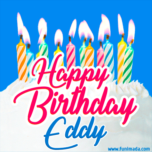 Happy Birthday GIF for Eddy with Birthday Cake and Lit Candles