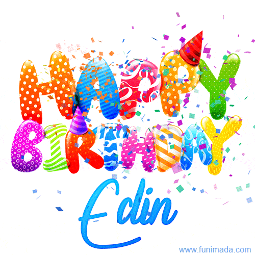 Happy Birthday Edin - Creative Personalized GIF With Name