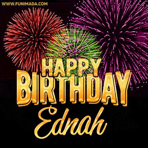 Wishing You A Happy Birthday, Ednah! Best fireworks GIF animated greeting card.