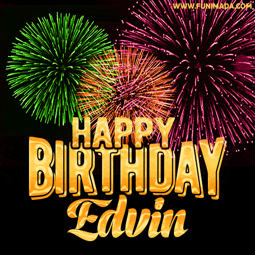 Wishing You A Happy Birthday, Edvin! Best fireworks GIF animated greeting card.