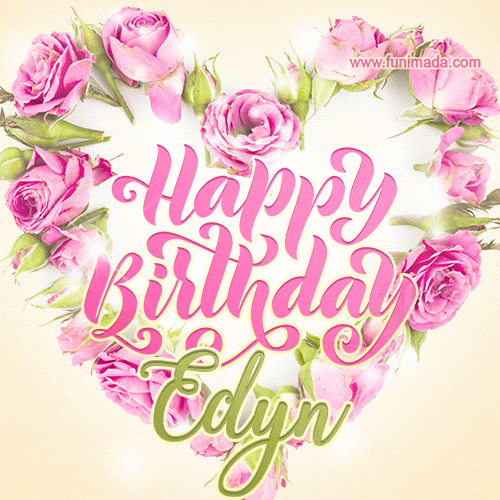 Pink rose heart shaped bouquet - Happy Birthday Card for Edyn