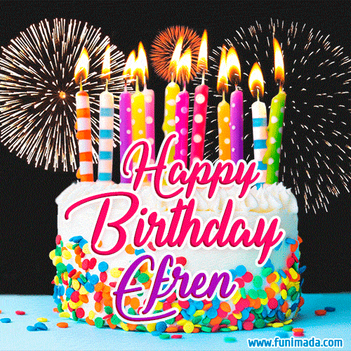 Amazing Animated GIF Image for Efren with Birthday Cake and Fireworks