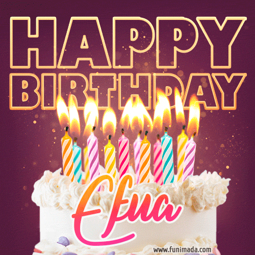 Efua - Animated Happy Birthday Cake GIF Image for WhatsApp
