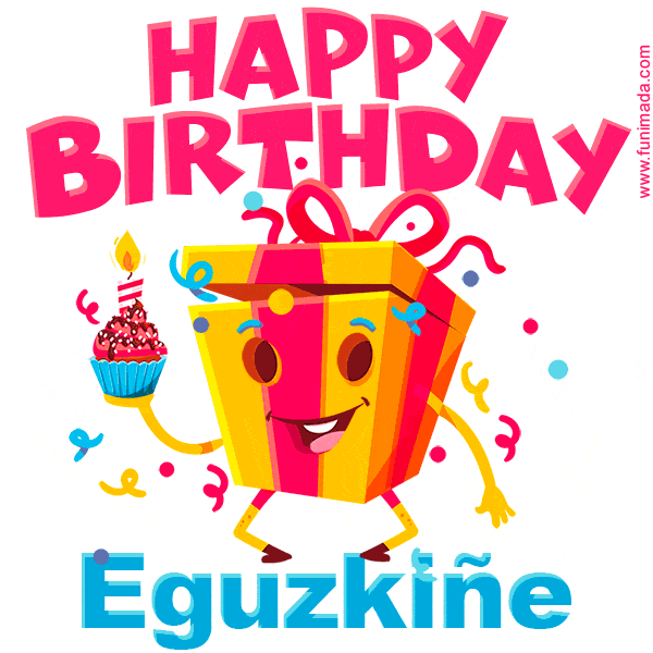 A vibrant and funny gift box character with a happy face dancing with a cupcake and the text 'Happy Birthday Eguzkiñe,' surrounded by animated confetti and party vibes.