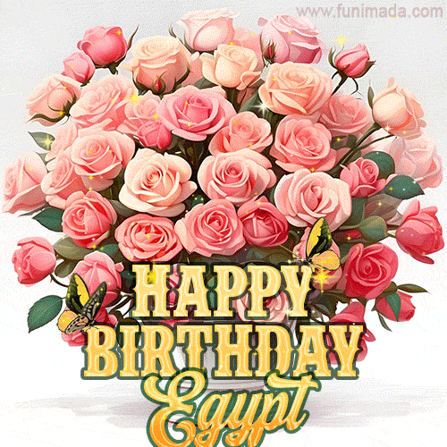 Golden 'Happy Birthday Egypt' text beneath a vibrant bouquet of orange roses, complete with glittering butterflies and sparkling details.