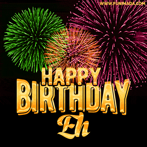 Wishing You A Happy Birthday, Eh! Best fireworks GIF animated greeting card.
