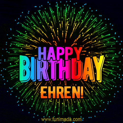 New Bursting with Colors Happy Birthday Ehren GIF and Video with Music