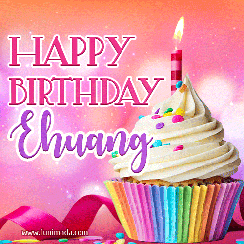 A vibrant birthday GIF featuring a rainbow-colored cupcake topped with white frosting, sprinkles, and a lit candle. The text reads 'Happy Birthday Ehuang' in bold pink and violet letters with white outline.