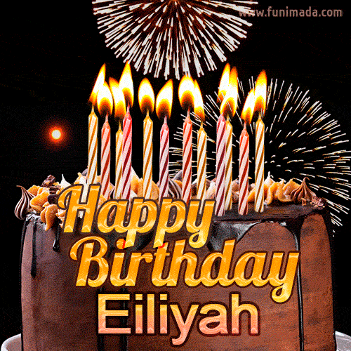 Chocolate Happy Birthday Cake for Eiliyah (GIF)
