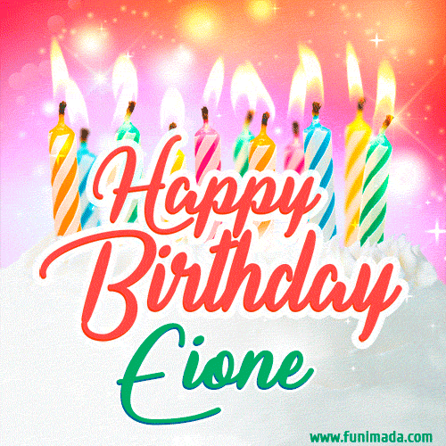 Happy Birthday GIF for Eione with Birthday Cake and Lit Candles