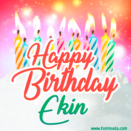 Happy Birthday GIF for Ekin with Birthday Cake and Lit Candles