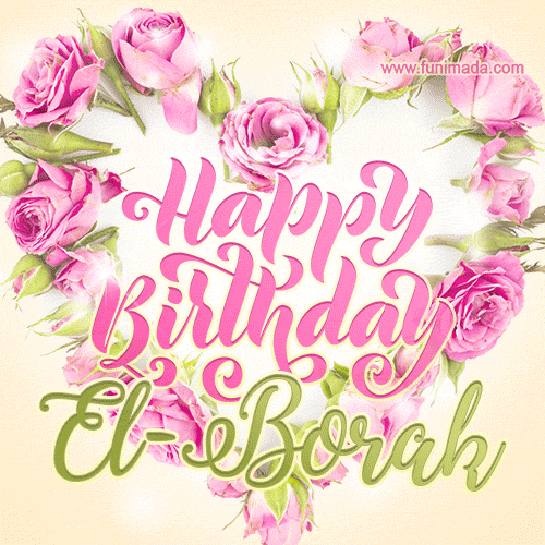 Pink rose heart shaped bouquet - Happy Birthday Card for El-Borak