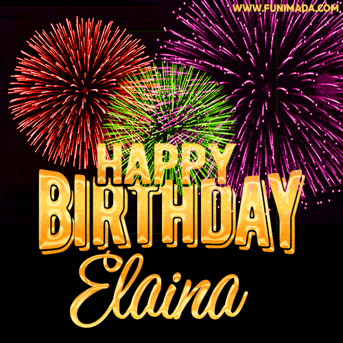 Wishing You A Happy Birthday, Elaina! Best fireworks GIF animated greeting card.