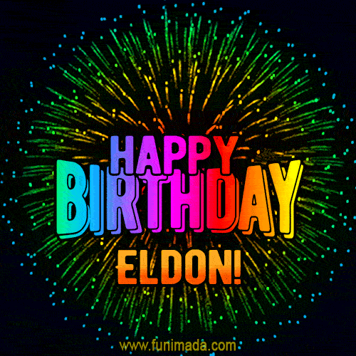 New Bursting with Colors Happy Birthday Eldon GIF and Video with Music