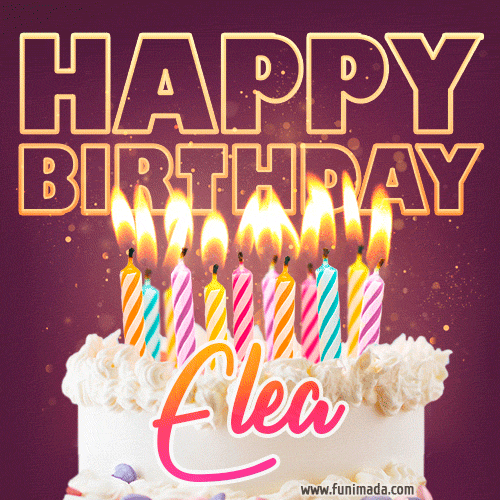 Elea - Animated Happy Birthday Cake GIF Image for WhatsApp