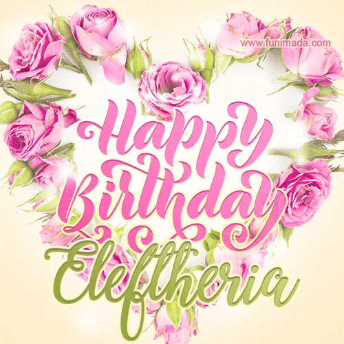 Pink rose heart shaped bouquet - Happy Birthday Card for Eleftheria