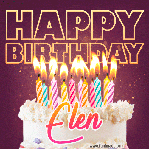 Elen - Animated Happy Birthday Cake GIF Image for WhatsApp