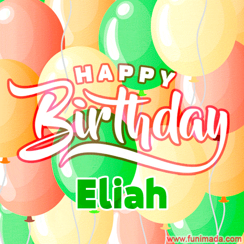 Happy Birthday Image for Eliah. Colorful Birthday Balloons GIF Animation.
