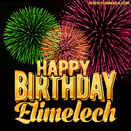 Wishing You A Happy Birthday, Elimelech! Best fireworks GIF animated greeting card.