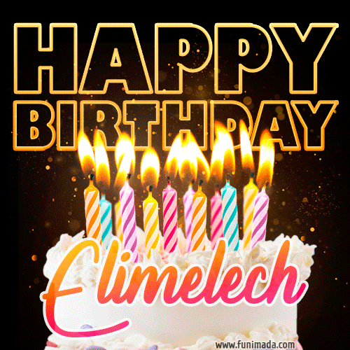 Elimelech - Animated Happy Birthday Cake GIF for WhatsApp