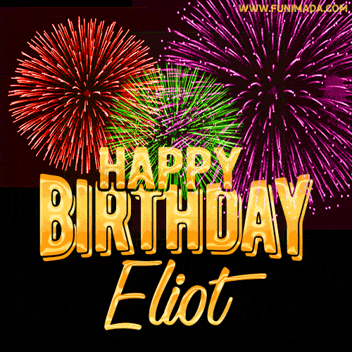Wishing You A Happy Birthday, Eliot! Best fireworks GIF animated greeting card.