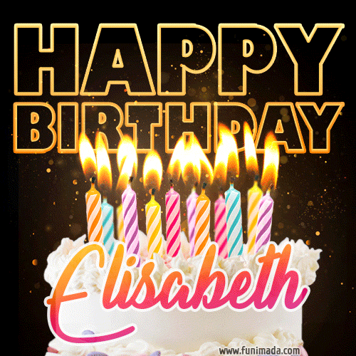 Elisabeth - Animated Happy Birthday Cake GIF Image for WhatsApp