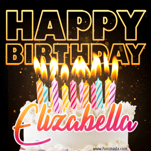 Elizabella - Animated Happy Birthday Cake GIF Image for WhatsApp