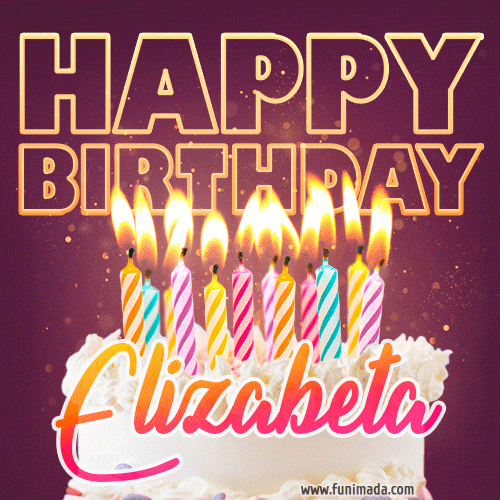 Elizabeta - Animated Happy Birthday Cake GIF Image for WhatsApp