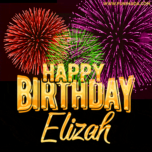 Wishing You A Happy Birthday, Elizah! Best fireworks GIF animated greeting card.
