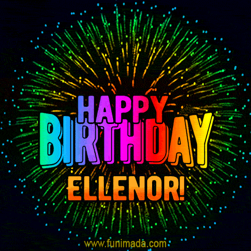 New Bursting with Colors Happy Birthday Ellenor GIF and Video with Music
