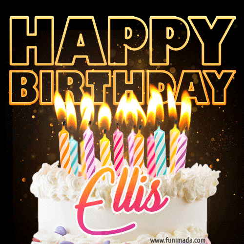 Ellis - Animated Happy Birthday Cake GIF Image for WhatsApp