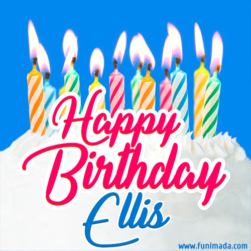Happy Birthday GIF for Ellis with Birthday Cake and Lit Candles
