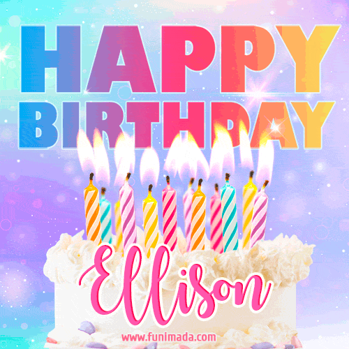 Animated Happy Birthday Cake with Name Ellison and Burning Candles