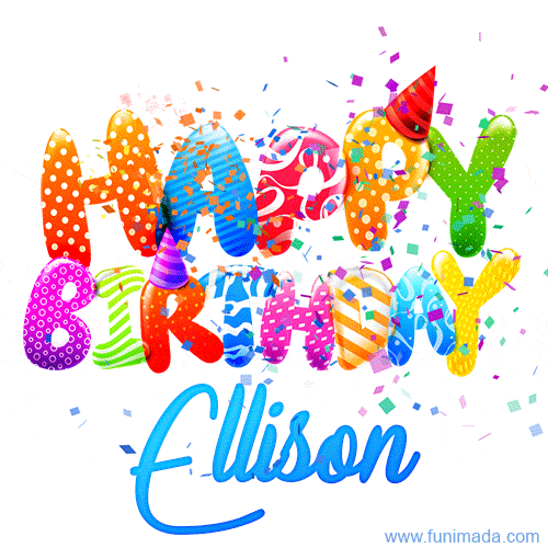 Happy Birthday Ellison - Creative Personalized GIF With Name